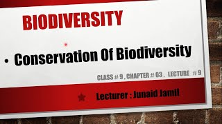 Class 9 Biology Chapter 3 Conservation of Biodiversity [upl. by Noyerb]