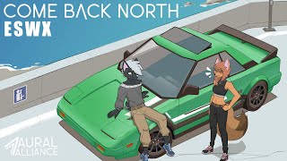 ESWX  Come Back North Full Album Audio  Aural Alliance [upl. by Mohsen]