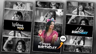 Happy Birthday Video Editing  Birthday Video Editing Vn App [upl. by Yevoc]