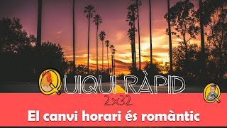 Quiqui Ràpid 2x32  El canvi horari és romàntic [upl. by Aisyat]