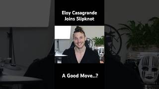 Slipknot Announce Eloy Casagrande As New Drummer  A Good Move… drums [upl. by Lyssa858]