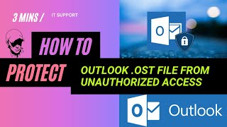 How to Protect Outlook OST File from Unauthorized Access [upl. by Giliane]