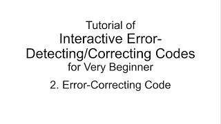 Interactive ErrorDetectingCorrecting Codes 2 ErrorCorrecting Codes [upl. by Aletta616]