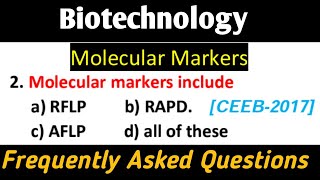 Biotechnology  Molecular Markers  Most Important Questions PG Exams [upl. by Aleek882]