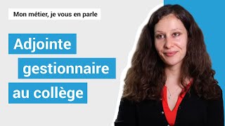 Adjointe gestionnaire au collège [upl. by Laurene]