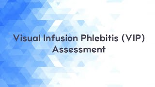 Visual Infusion Phlebitis Assessment [upl. by Enaxor]