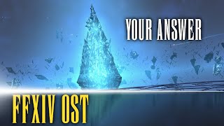 Hydaelyn Theme quotYour Answerquot  FFXIV OST [upl. by Karel]