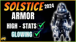 Destiny 2  Solstice Guide  UPDATED  Armor Glows  HIGH START ARMOR [upl. by Travers]