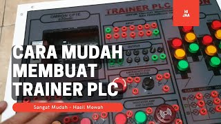 Belajar PLC  Cara Mudah Membuat Trainer PLC KIT OMRON [upl. by Nnairek757]