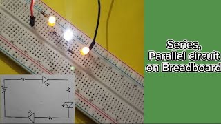 Series Parallel combination of series parallel circuit on BREADBOARDRESISTOR and LED lights [upl. by Jerman455]