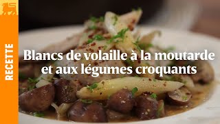 Blancs de volaille à la moutarde et aux légumes croquants [upl. by Onateag]