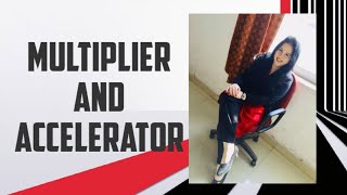 Simplest explanation of Multiplier and Accelerator [upl. by Ulrika98]