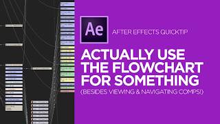 After Effects quicktip Actually Use the Flowchart for Something [upl. by Haila834]