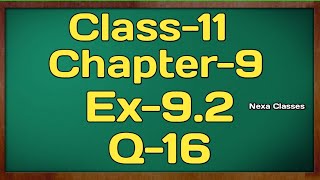 Class11 Ex92Q16  Sequence and Series  NCERT Math [upl. by Ladew]