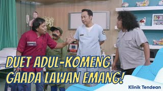 ORANG KLINIK MAKIN KESEL NIH UDAH ADA KOMENG DITAMBAH LAGI ADUL  KLINIK TENDEAN 20122 P2 [upl. by Econah206]