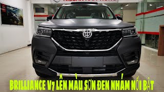 brilliancev7 BRILLIANCE V7  Lên màu đen nhám độc nhất Việt Nam [upl. by Au]