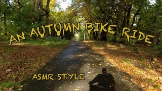 ASMR style Autumn bike ride [upl. by Agatha627]