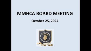 MMHCA Board Meeting October 25 2024 [upl. by Redyr]