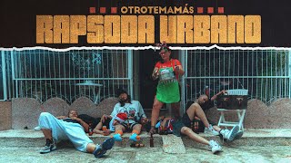 OTROTEMAMÁS  Rapsoda Urbano PROD BY R PRO [upl. by Perkin]