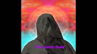 The Cosmic Dead  Djamba [upl. by Kial]