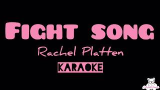 Fight Song  Rachel Platten Lyrics  Karaoke [upl. by Ronym]