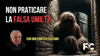 Attento alla Falsa Umiltà [upl. by Yrakaz]