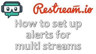 StreamLabels and Alerts for YouTube AND Twitch While MultStreaming [upl. by Esiom]