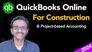 QuickBooks Online for Construction 2024 [upl. by Zetnahs]