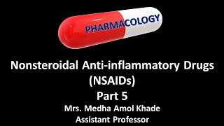 Nonsteroidal Antiinflammatory Drugs NSAIDs  Part 5 [upl. by Oiramel350]