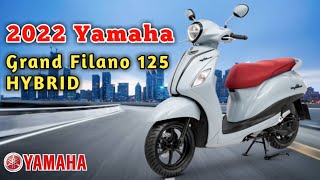 New 2022 Yamaha GRAND FILANO 125 HYBRID  REVIEW SPECS FEATURES PRICE  Dadalhin naba sa PINAS [upl. by Atilrak637]