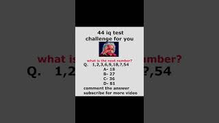 44 iq test challenge for youiqtest iqquiz quiztime gk gkquiz iq quizup grandquiz [upl. by Ileyan]