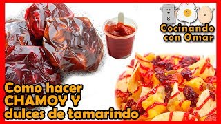 Cómo hacer CHAMOY y dulces de tamarindo caseros  Cocinando con Omar [upl. by Amada41]