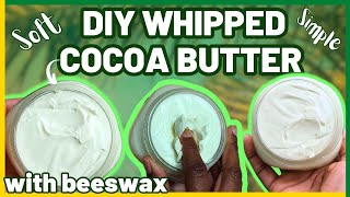 DIY whipped COCOA BUTTER body butter with BEESWAX Body butter business [upl. by Hanus]