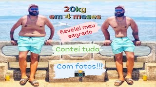 Como eu emagreci 20kg em 4 meses [upl. by Ilellan73]