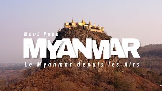 Ep3 Le Myanmar depuis les Airs  Mont Popa [upl. by Kostman100]