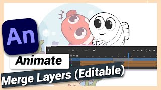 Merge Layers with Animation Editable  Adobe Animate CC Tutorial [upl. by Ylra131]