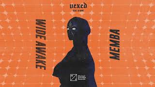 MEMBA amp WiDE AWAKE  Vexed ft Xo Man Official Visualizer [upl. by Eytteb43]