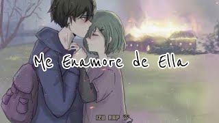 ME ENAMORE DE ELLA  Xion Mc ft Fer Angell 「Lyrics Rap」 [upl. by Neitsirk767]