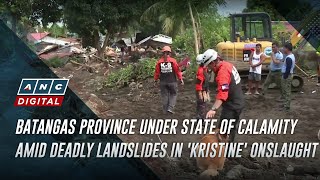 Batangas province under state of calamity amid deadly landslides in Kristine onslaught  ANC [upl. by Helban]