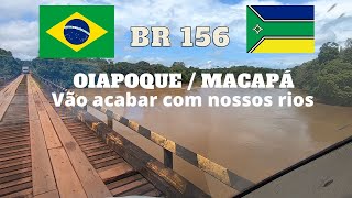 Rota BR 156  OiapoqueMacapá [upl. by Raven]