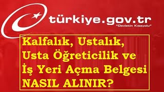 Kalfalık Ustalık Usta Öğreticilik ve İş Yeri Açma Belgesi Nasıl Alınır [upl. by Nets]