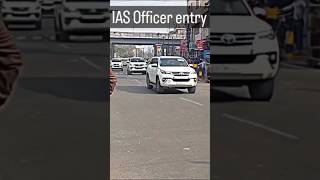 IAS officer entryIAS entry powertrending india shortsfeed 10millionviews emotionalviralshort [upl. by Pachton]