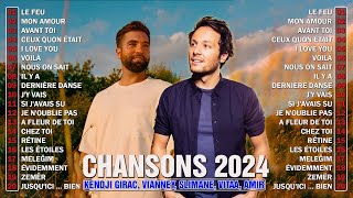 Chanson Francaise 2024 Nouveauté ⚡ Musique 2024 Kendji Girac Vianney Slimane Vitaa Playlist 2024 [upl. by Ardnot]