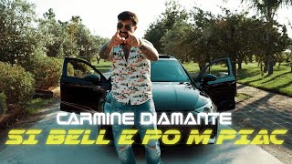 Carmine Diamante  si bell e po m piac Official Video 2023 [upl. by Arel945]