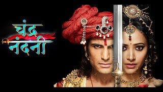 ChandraNandini full episode 23tayang 2512018 [upl. by Elfreda71]