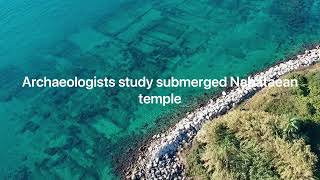 Archaeologists study submerged Nabataean temple [upl. by Eioj]