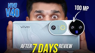 vivo V40 After 7 Days Honest Usage Review⚡️ is it Best Camera and Performance Smartphone in 35k [upl. by Perrie]