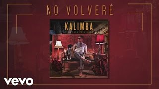 Kalimba  No Volveré Audio – Cena para Desayunar [upl. by Atinhoj]