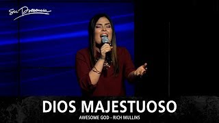 Dios Majestuoso  Su Presencia Awesome God  Rich Mullins  Hillsong United  Español [upl. by Bauer619]