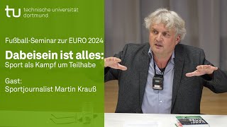 FußballSeminar zur EURO 2024 – Dabeisein ist alles Sport als Kampf um Teilhabe [upl. by Cece434]